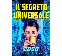 Martin Mars e il Segreto Universale: La Frase di Dio.