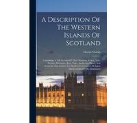 Martin Martin A Description Of The Western Islands Of Scotlan (Copertina rigida)