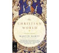 Martin Marty The Christian World (Tascabile) Modern Library Chronicles