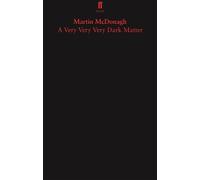 Martin McDonagh A Very Very Very Dark Matter (Tascabile)