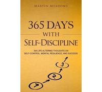 Martin Meadows 365 Days With Self-Discipline (Tascabile) Simple Self-Discipline
