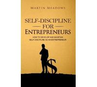 Martin Meadows Self-Discipline for Entrepreneurs (Copertina rigida)