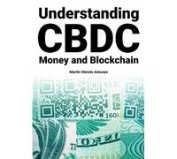 Martin Mendo Antunez Understanding CBDC Money and Blockchain (Tascabile)