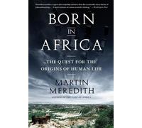 Martin Meredith Born in Africa (Tascabile)