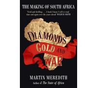 Martin Meredith Diamonds, Gold and War (Tascabile)