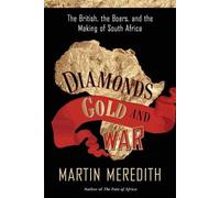 Martin Meredith Diamonds, Gold, and War (Tascabile)