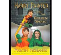 Martin Merianos Harry Pawter and the Golden Spoon (Tascabile)