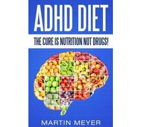 Martin Meyer ADHD Diet (Tascabile)