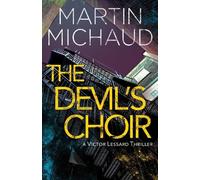 Martin Michaud The Devil's Choir (Tascabile) Victor Lessard Thriller