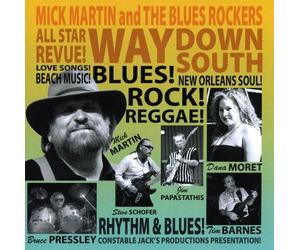 Martin, Mick & The Blues Rockers - Way Down South