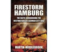 Martin Middlebrook Firestorm Hamburg (Tascabile)