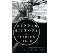 Martin Middlewood Hidden History of Pearson Field (Tascabile) Transportation
