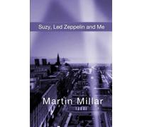 Martin Millar LED Zeppelin and Me Suzy (Tascabile)