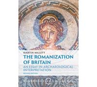 Martin Millett The Romanization of Britain (Copertina rigida)