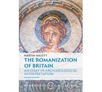 Martin Millett The Romanization of Britain (Tascabile)