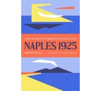 Martin Mittelmeier Naples 1925 (Tascabile) Margellos World Republic of Letters