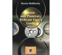Martin Mobberley Lunar and Planetary Webcam User's Guide (Tascabile)