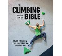 Martin Mobråten Stian Christophe The Climbing Bible: Practical Exerc (Tascabile)