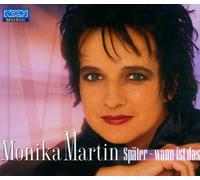Martin,Monika - Später Wann Ist das