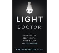 Martin Moore-Ede The Light Doctor (Tascabile)