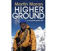 Martin Moran Higher Ground (Tascabile)