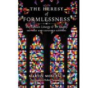 Martin Mosebach The Heresy of Formlessness (Copertina rigida)