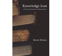 Martin Mulsow Knowledge Lost (Copertina rigida)