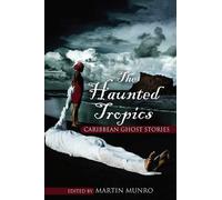 Martin Munro The Haunted Tropics (Tascabile)