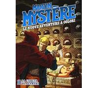 Martin Mystère. Le nuove avventure a colori. Vol. 10: caduta di Agarthi, La.