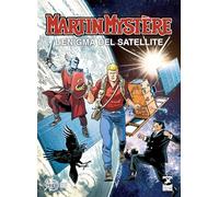 Martin Mystère. L'enigma del satellite