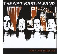 Martin, Nat Band - Don't Lose Your Cool