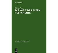 Martin Noth Die Welt des Alten Testaments (Copertina rigida)