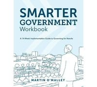 Martin O'Malley Smarter Government Workbook (Tascabile)