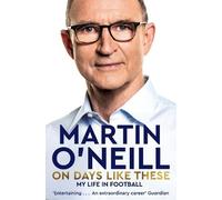 Martin O'Neill On Days Like These (Tascabile)
