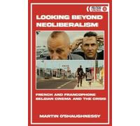 Martin O'Shaughnessy Looking Beyond Neoliberalism (Copertina rigida)