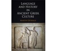 Martin Ostwald Language and History in Ancient Greek Culture (Copertina rigida)