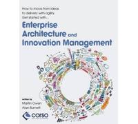 Martin Owen Alan Burn Enterprise Architecture and Innovation Managem (Tascabile)