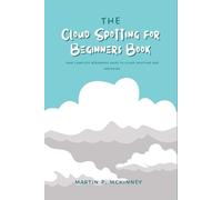 Martin P McKinney The Cloud Spotting for Beginners Book (Tascabile)