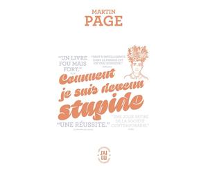 Martin Page Comment je suis devenu stupide (Tascabile)