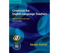 Grammar for English Language Teachers by Martin Parrott