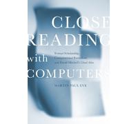 Martin Paul Eve Close Reading with Computers (Copertina rigida)