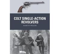Martin Pegler Colt Single-Action Revolvers (Tascabile) Weapon
