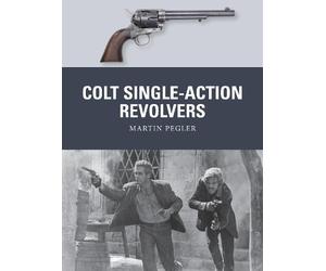 Martin Pegler Colt Single-Action Revolvers (Tascabile) Weapon
