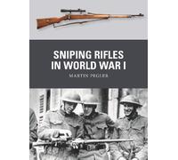 Martin Pegler Sniping Rifles in World War I (Tascabile) Weapon