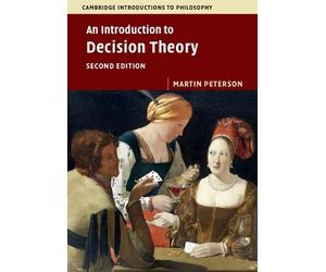 Martin Peterson An Introduction to Decision Theory (Copertina rigida)