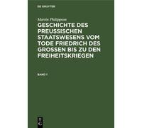 Martin Philipps Martin Philippson: Geschichte Des Preußischen (Copertina rigida)