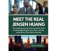 Martin Phillips Meet The Real Jensen Huang (Tascabile)