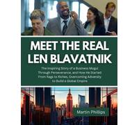 Martin Phillips Meet The Real Len Blavatnik (Tascabile)