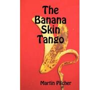 Martin Pilcher The Banana Skin Tango (Tascabile)