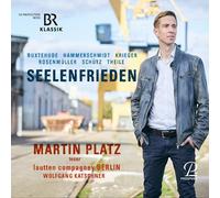 Martin Platz; lautten compagney Berlin; Wolfgang Katschner - Seelenfrieden (Buxtehude; Hammerschmidt; Krieger; Rosenmuller; Schutz; Theile)